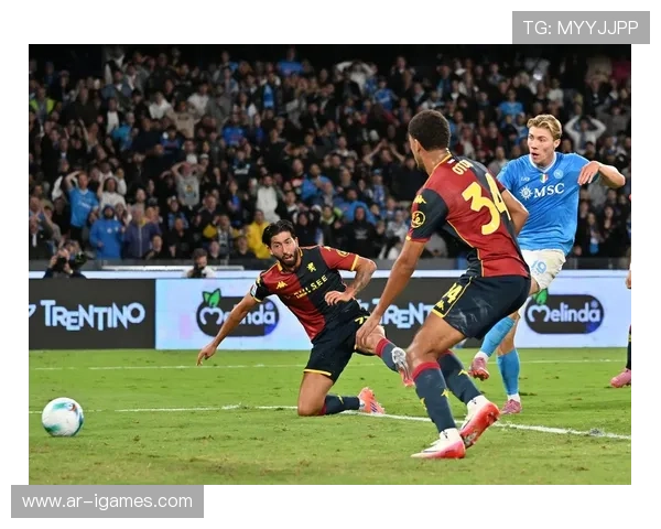 那不勒斯2-1热那亚,客场逆转展韧性 那不勒斯2-1热那亚,客场逆转展韧性